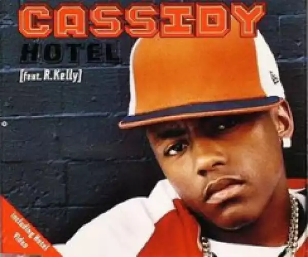 Cassidy - Hotel Remix ft. R. Kelly and Trina